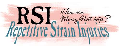 RSI - Repetitive Strain Injuries, How can Merry Nell help?